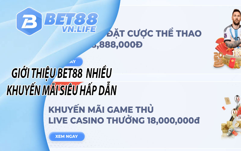 Giới Thiệu BET88 Nhiều khuyến mãi siêu hấp dẫn 