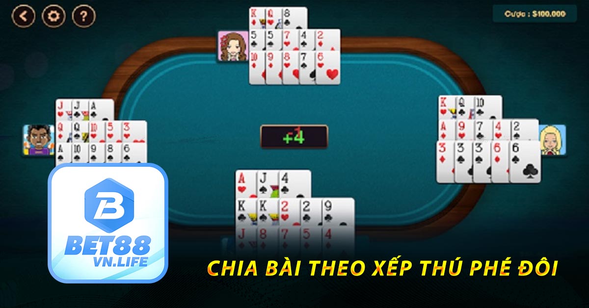 Chia Bài Theo Xếp Thú Phé Đôi